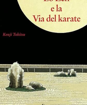 Nuova edizione Lo Zen e la via del Karate